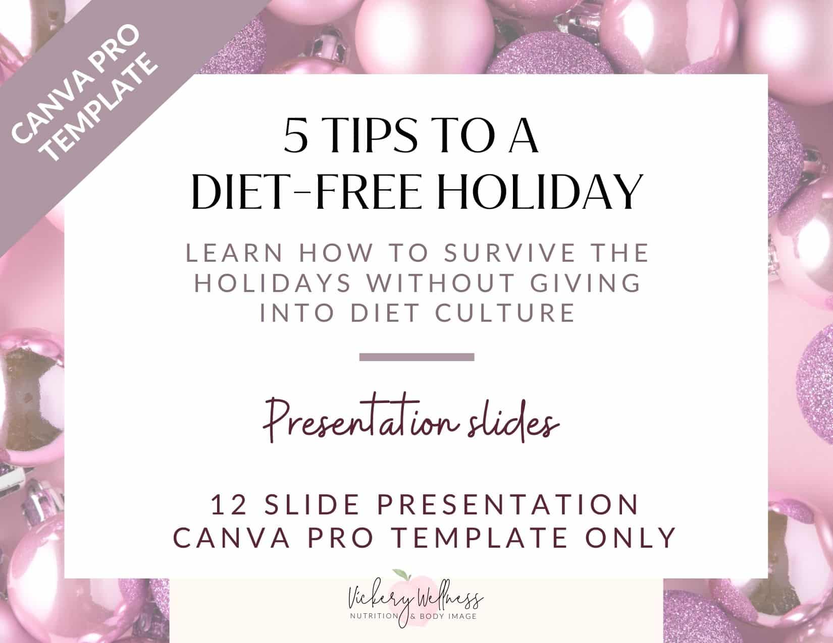 how to have a diet free holiday without diet culture presentation for dietitian nutritionists