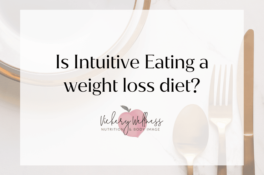 Is Intuitive Eating a weight loss diet?